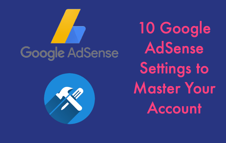 10 个Google AdSense设置来掌握帐户