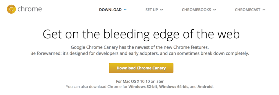 下载 Chrome 金丝雀版本