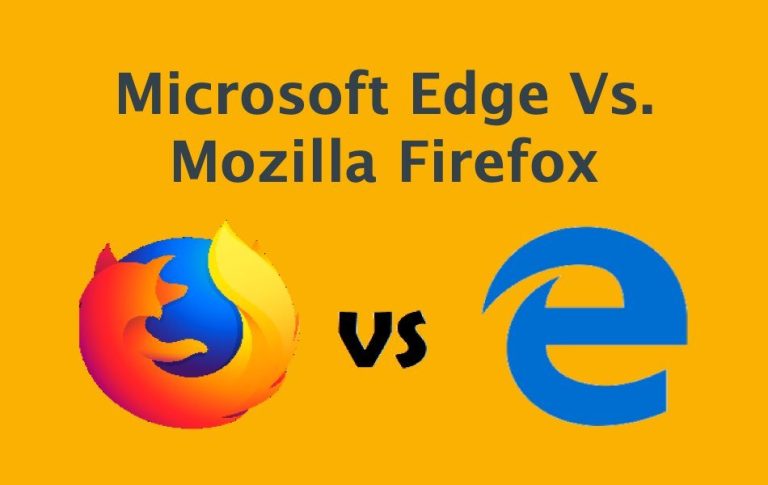 Microsoft Edge与Mozilla Firefox