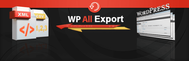 简单强大XML / CSV导出插件WP All Export P