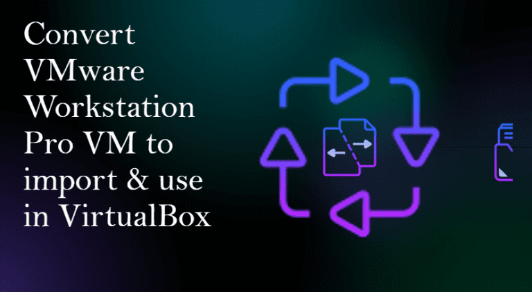 Convert Vmware Workstation Pro Vm To Import Use In Virtualbox.png