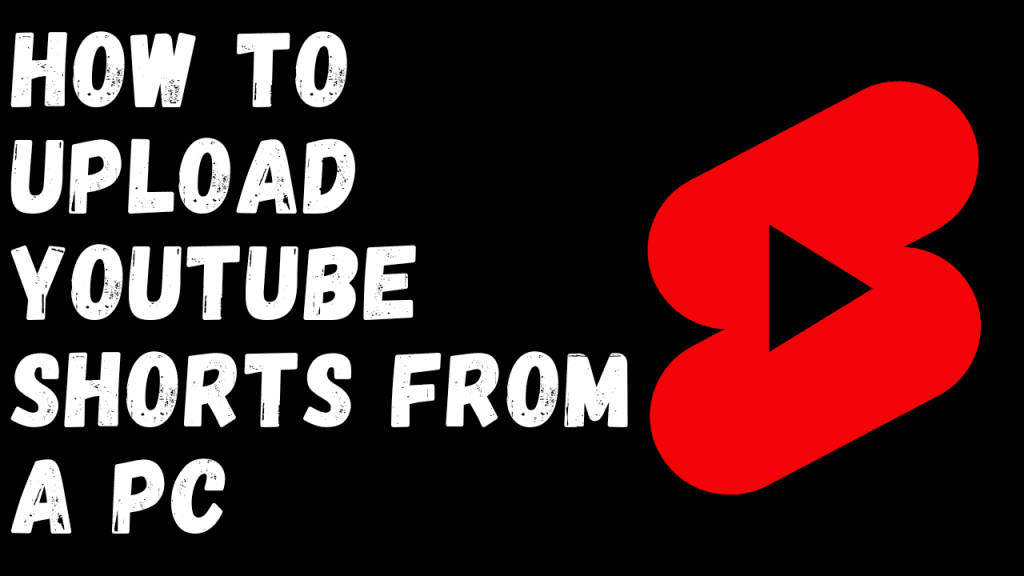 Upload Youtube Shorts From A Pc Min.png