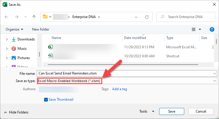 Save as type : Excel Macro-Enabled Workbook (*.xlsm)