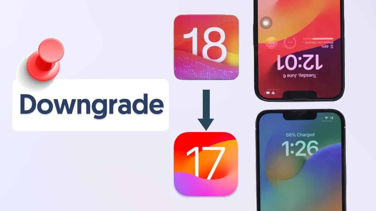 Downgrade Ios 18 To Ios 17 1200x675.jpg