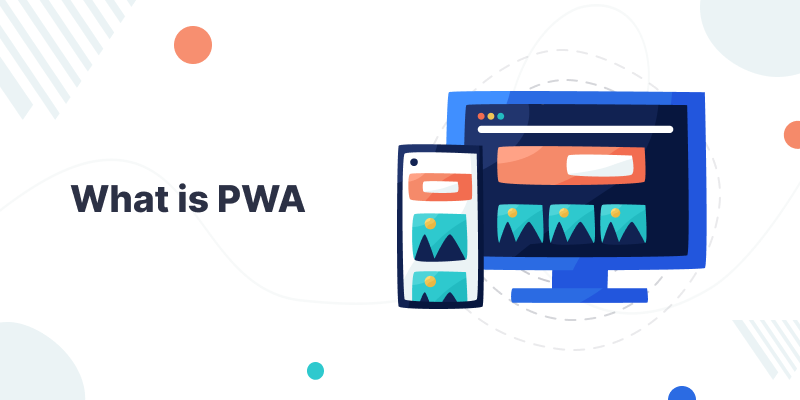 PWA 的定义和特点