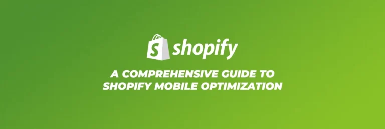 Shopify移动优化综合指南