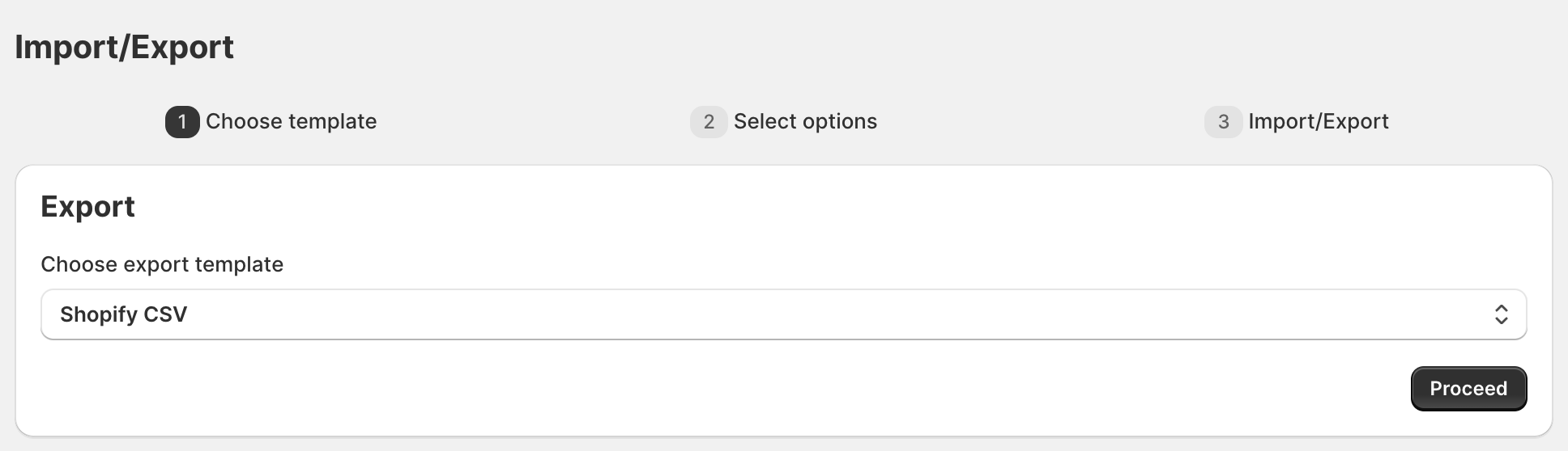 Choose Shopify CSV as Export Template